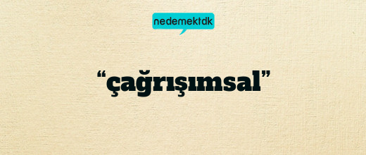 “çağrışımsal”