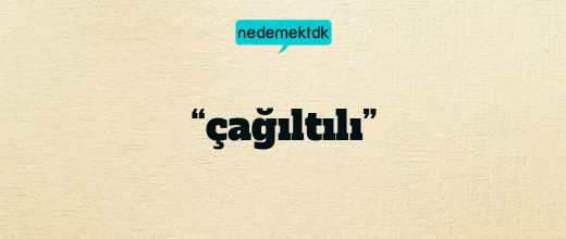 “çağıltılı”