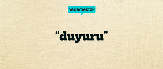 “duyuru”