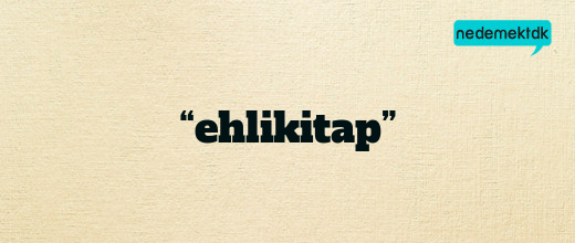 “ehlikitap”