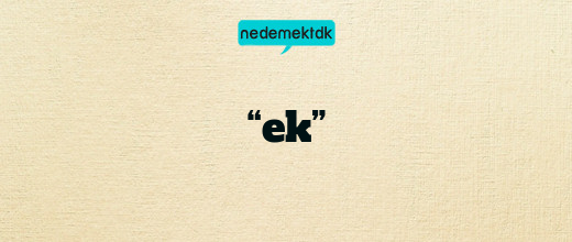 “ek”