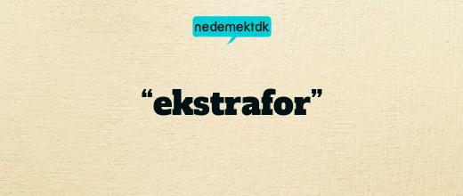 “ekstrafor”