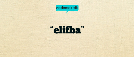 “elifba”