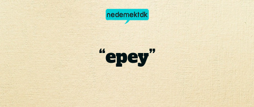 “epey”