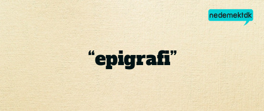 “epigrafi”