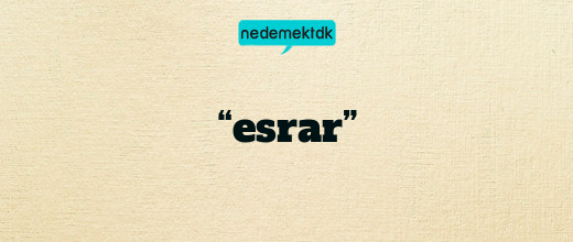 “esrar”