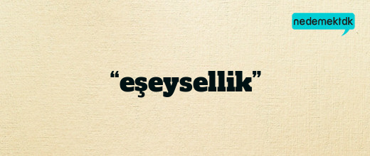 “eşeysellik”