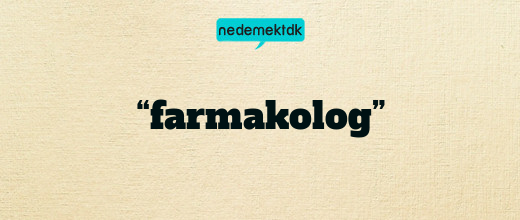 “farmakolog”