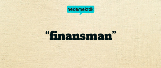 “finansman”