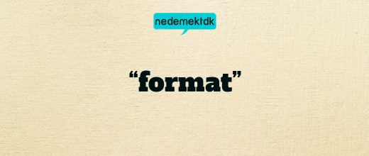 “format”