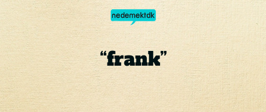 “frank”