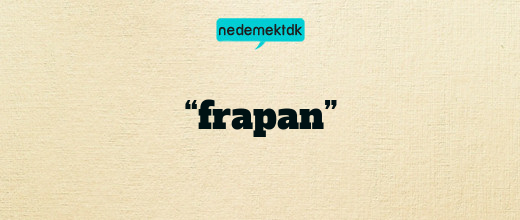 “frapan”