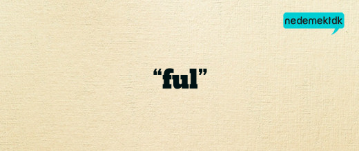 “ful”