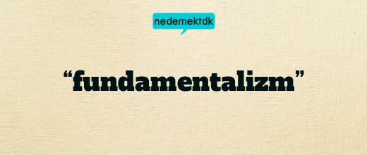 “fundamentalizm”