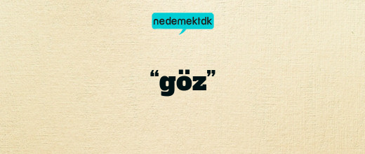 “göz”