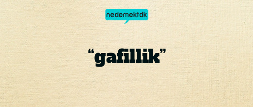 “gafillik”