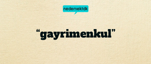 “gayrimenkul”