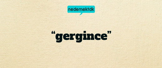 “gergince”