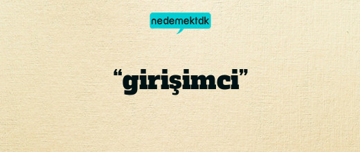 “girişimci”