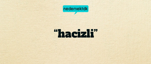 “hacizli”