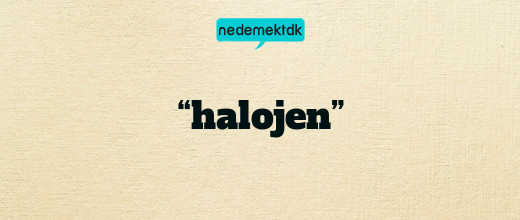 “halojen”