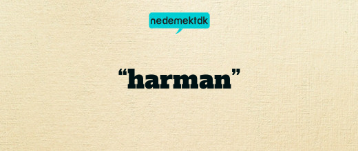 “harman”