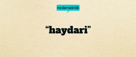 “haydari”