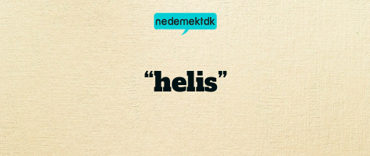 “helis”