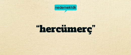 “hercümerç”