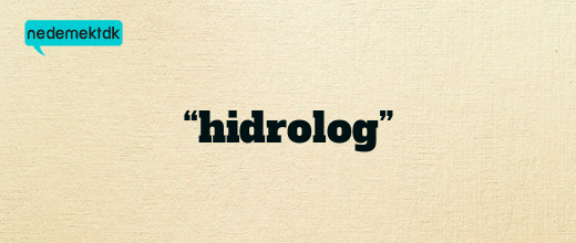 “hidrolog”