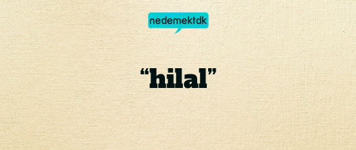 “hilal”