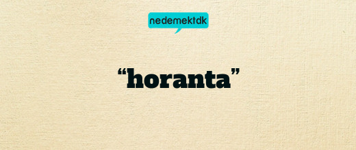 “horanta”