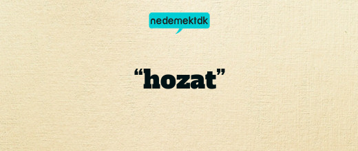 “hozat”