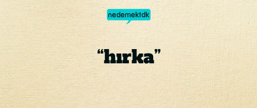 “hırka”