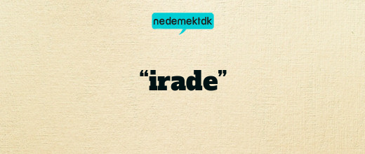 “irade”