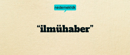 “ilmühaber”
