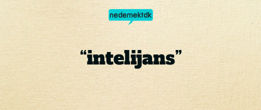 “intelijans”