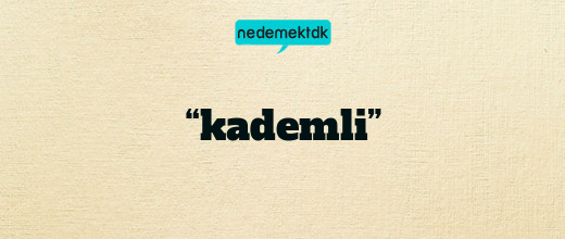 “kademli”