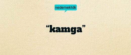 “kamga”