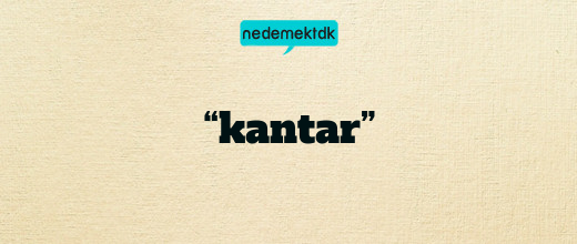 “kantar”