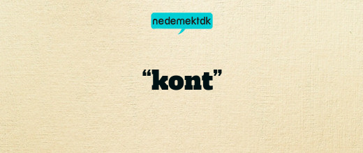 “kont”