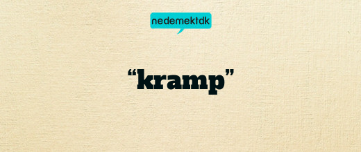 “kramp”