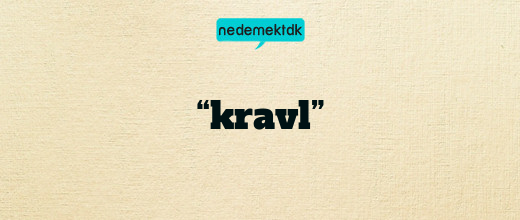 “kravl”