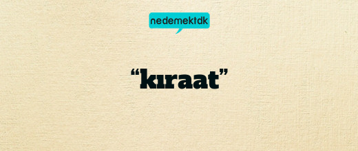 “kıraat”