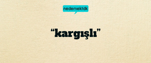 “kargışlı”