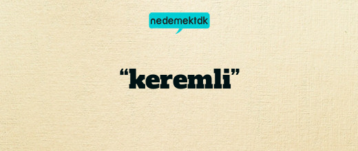 “keremli”