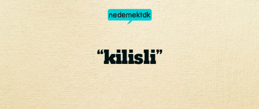 “kilisli”