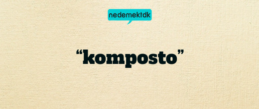 “komposto”