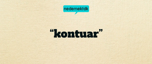 “kontuar”