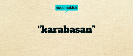 “karabasan”